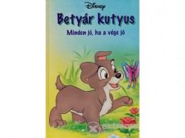 Egmont-Hungary Betyár kutyus - Minden jó, ha a vége jó