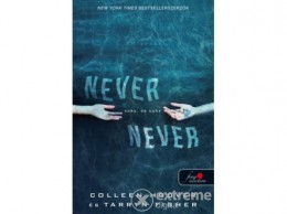 Könyvmolyképző Kiadó Colleen Hoover - Never never - Soha, de soha