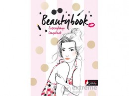 Könyvmolyképző Kiadó Caroline Langlois - Beautybook - Szépségkönyv lányoknak