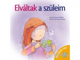 Cser Könyvkiadó Jennifer Moore-Mallinos - Elváltak a szüleim