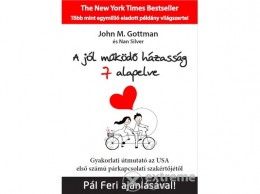 John M. Gottman - A jól működő házasság 7 alapelve