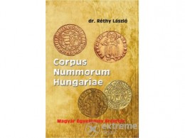 Nemzeti Örökség Dr. Réthy László - Corpus Nummorum Hungariae - Magyar egyetemes éremtár I-II.