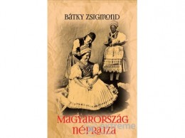 Nemzeti Örökség Dr. Bátky Zsigmond - Magyarország néprajza