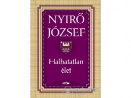 Lazi Könyvkiadó Nyírő József - Halhatatlan élet