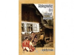 Nemzeti Örökség Győrffy István - Néphagyomány és a nemzeti művelődés