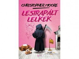 Agave Könyvek Kft Christopher Moore - Lestrapált lelkek