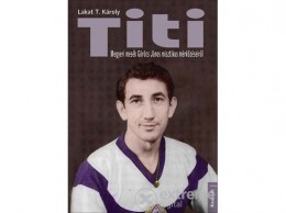 Kossuth Kiadó Zrt Lakat T. Károly - Titi