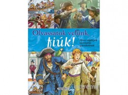 Napraforgó Kiadó Olvassatok velünk, fiúk! - Híres regények gyerekeknek
