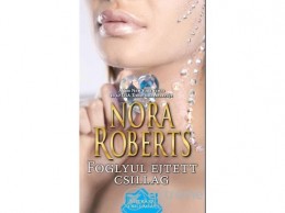 HarperCollins Nora Roberts - Foglyul ejtett csillag