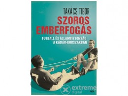 Jaffa Kiadó Kft Takács Tibor - Szoros emberfogás