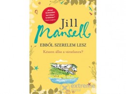 Lettero Kiadó Jill Mansell - Ebből szerelem lesz