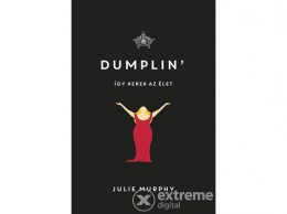 Maxim Könyvkiadó Julie Murphy - Dumplin` - Így kerek az élet