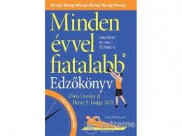 Park Könyvkiadó Kft Henry S. Lodge - Minden évvel fiatalabb - Edzőkönyv