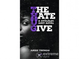 Gabo Kiadó Angie Thomas - The Hate U Give