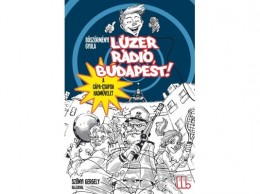 Könyvmolyképző Kiadó Böszörményi Gyula - Lúzer Rádió, Budapest 2. - A Cápa-csapda hadművelet