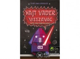 Könyvmolyképző Kiadó Tom Angleberger - Hajt Vader visszavág - Papír-Yoda újabb kalandjai