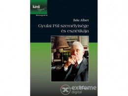 L Harmattan Kiadó Beke Albert - Gyulai Pál személyisége és esztétikája