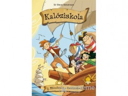 Könyvmolyképző Kiadó Sir Steve Stevenson - Kalóziskola 2. - Mindenki a fedélzetre