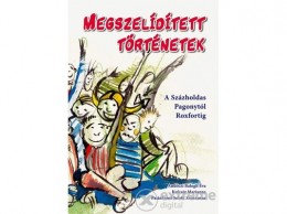 Könyvmolyképző Kiadó Andóczi Balogh Éva - Megszelídített történetek - A Százholdas Pagonytól Roxfortig