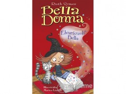 Napraforgó Kiadó Ruth Symes - Bella Donna 6. - Elvarázsolt Bella