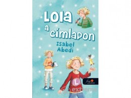 Könyvmolyképző Kiadó Isabel Abedi - Lola a címlapon