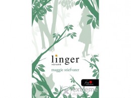 Könyvmolyképző Kiadó Maggie Stiefvater - Linger - Várunk (9789632452647)