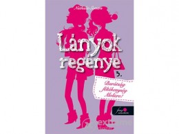 Könyvmolyképző Kiadó Nathalie Somers - Lányok regénye 3. - Barátság, féltékenység, Moliére!