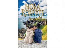 HarperCollins Nora Roberts - Aki mer, az nyer