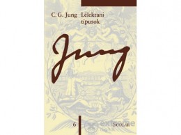 Scolar Kiadó Kft C. G. Jung - Lélektani típusok