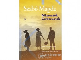 Jaffa Kiadó Kft Szabó Magda - Mézescsók Cerberusnak (.)