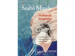 Jaffa Kiadó Kft Szabó Magda - Hullámok kergetése