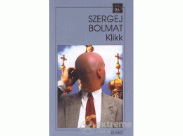 Gabo Kiadó Szergej Bolmat - Klikk