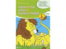 Maxim Könyvkiadó Schädtné Simon Andrea - Varázslatos színező matematikából 1A kötet
