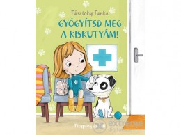 Pozsonyi Pagony Kft Pásztohy Panka - Gyógyítsd meg a kiskutyám!