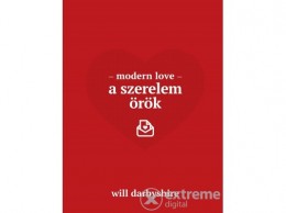 Maxim Könyvkiadó Will Darbyshire - Modern love - A szerelem örök