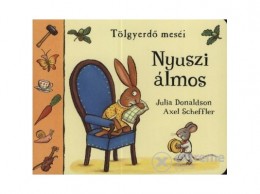 Pozsonyi Pagony Kft Julia Donaldson - Nyuszi álmos