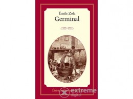 Kossuth Kiadó Zrt Émile Zola - Germinal (.)