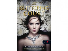 Könyvmolyképző Kiadó Richelle Mead - The Glittering Court – A ragyogó udvar 1.