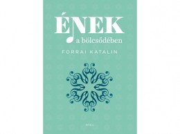 Móra Könyvkiadó Forrai Katalin - Ének a bölcsődében