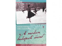 Európa Könyvkiadó Szécsi Noémi - A modern budapesti úrinő