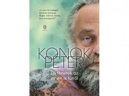 Európa Könyvkiadó Konok Péter - Történetek az innen is túlról