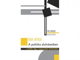 Noran Libro Ágh Attila - A politika alulnézetben