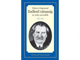 Kossuth Kiadó Zrt Móricz Zsigmond - Esőleső társaság és más novellák