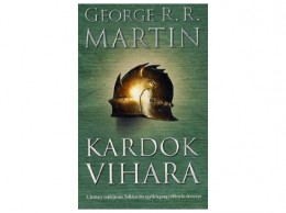 Alexandra Kiadó George R. R. Martin - Kardok vihara