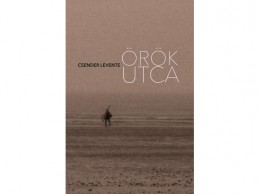 Előretolt Helyőrség Csender Levente - Örök utca