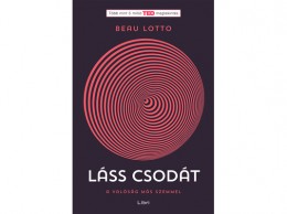 Libri Könyvkiadó Kft Beau Lotto - Láss csodát - A valóság más szemmel