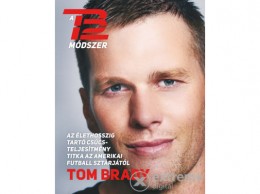 Alexandra Kiadó Tom Brady - A TB12 módszer