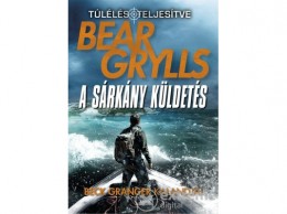 Jaffa Kiadó Kft Bear Grylls - A sárkány küldetés