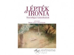 L Harmattan Kiadó Bozóki András - Lépték és irónia – Szociológiai kalandozások