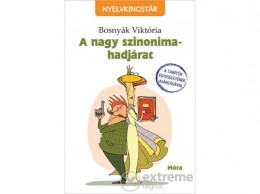 Móra Könyvkiadó Bosnyák Viktória - A nagy szinonima-hadjárat